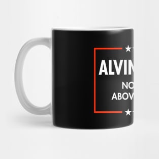 Alvin Bragg - No One is above the Law! Mug